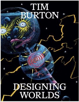 Tim Burton: Designing Worlds