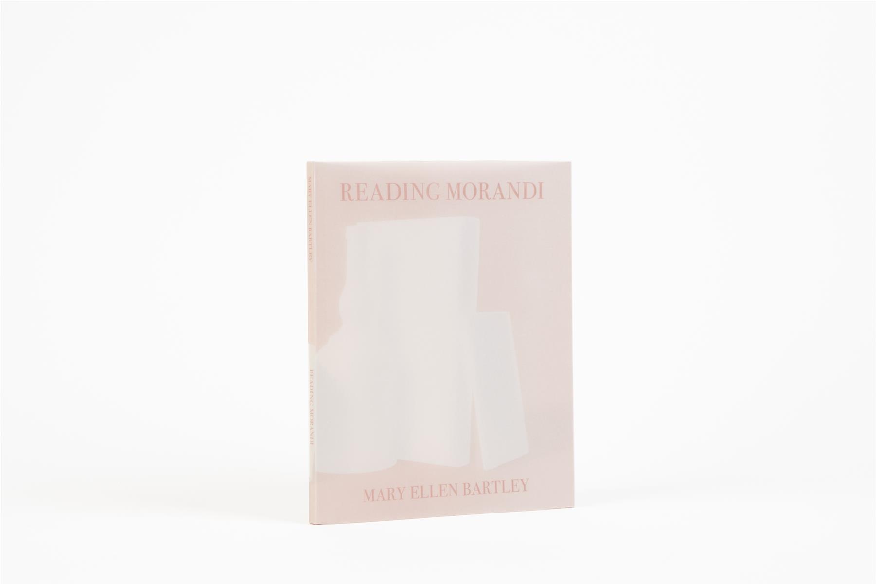 Reading Morandi by Mary Ellen Bartley